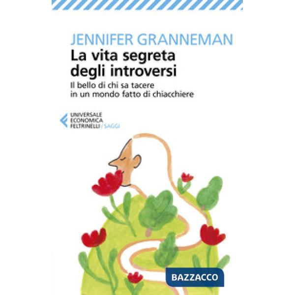 Vita segreta degli introversi. Il bello di chi sa tacere in un mondo fatto di chiacchiere (La)