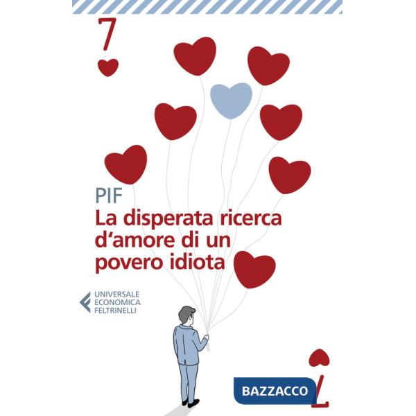 Disperata ricerca d'amore di un povero idiota (La)