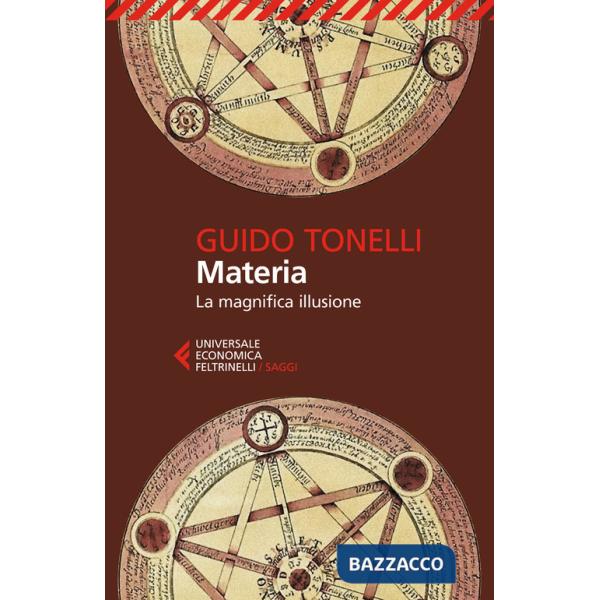 Materia. La magnifica illusione