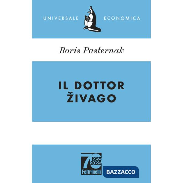 Dottor Zivago. Ediz. 70° anniversario (Il)