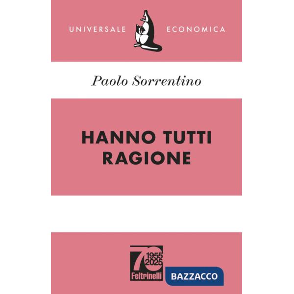 Hanno tutti ragione. Ediz. 70° anniversario