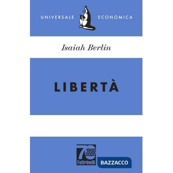 Libertà. Ediz. 70° anniversario