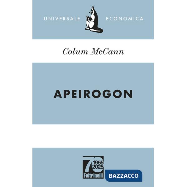 Apeirogon. Ediz. 70° anniversario