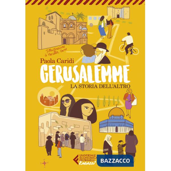 Gerusalemme. La storia dell'altro