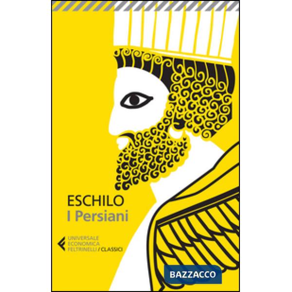 Persiani. Testo greco a fronte. Ediz. illustrata (I)