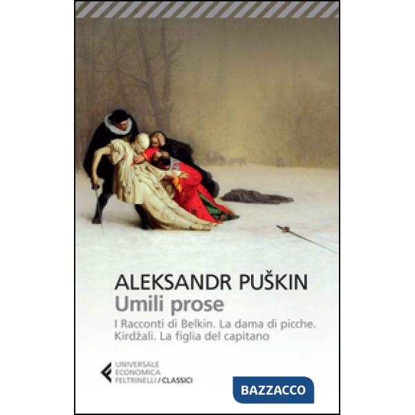 Umili prose: I racconti di Belkin-La dama di picche-Kirdzali-La figlia del capitano