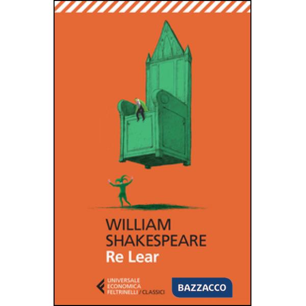 Re Lear. Testo inglese a fronte