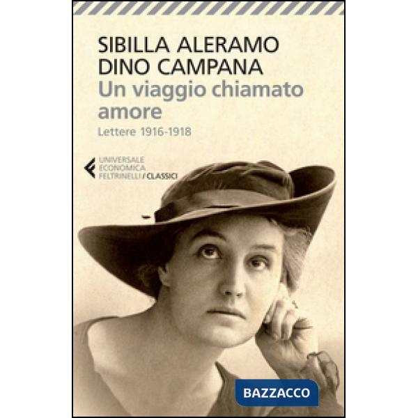 Viaggio chiamato amore. Lettere (1916-1918) (Un)