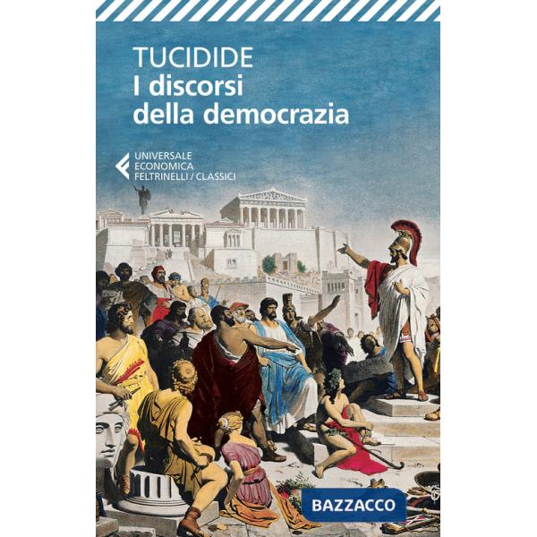 Discorsi della democrazia. Testo greco a fronte (I)
