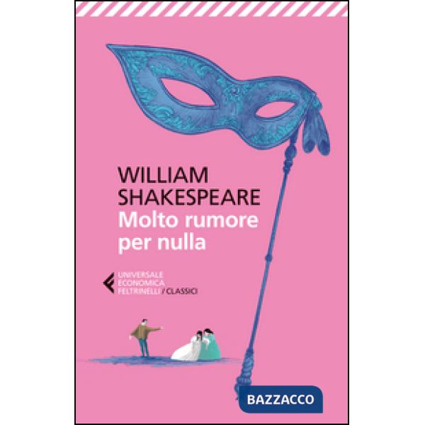 Molto rumore per nulla. Testo inglese a fronte