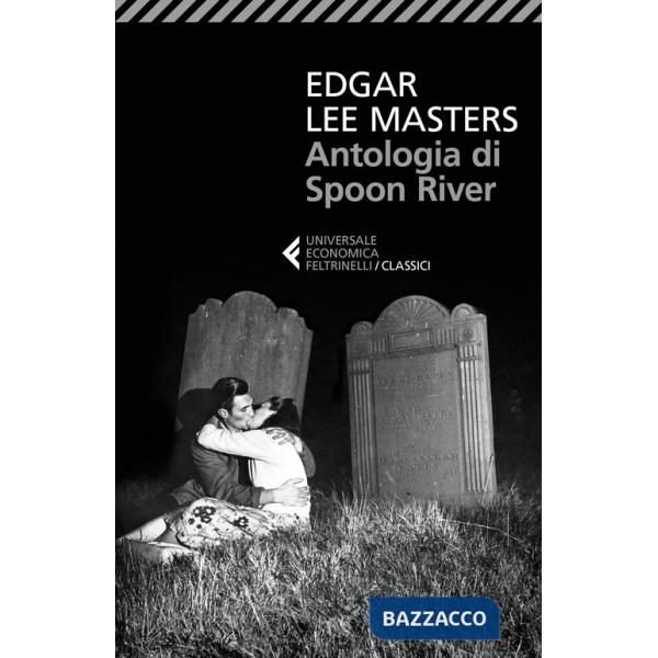 Antologia di Spoon River. Testo inglese a fronte