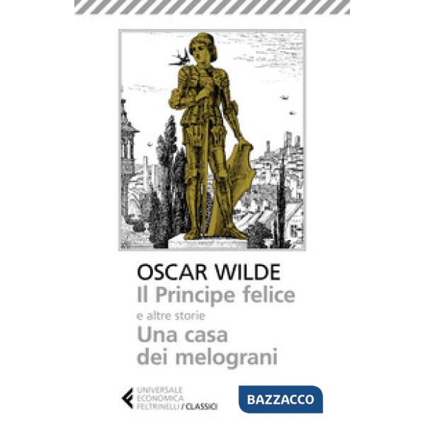 Principe felice e altre storie-Una casa dei melograni (Il)