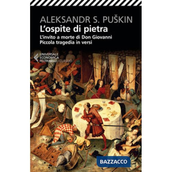 Ospite di pietra. L'invito a morte di Don Giovanni. Piccola tragedia in versi. Testo russo a fronte (L')