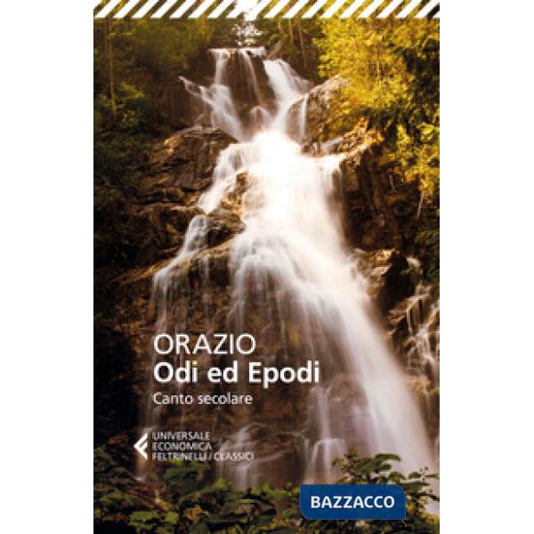 Odi ed epodi. Canto secolare. Testo latino a fronte