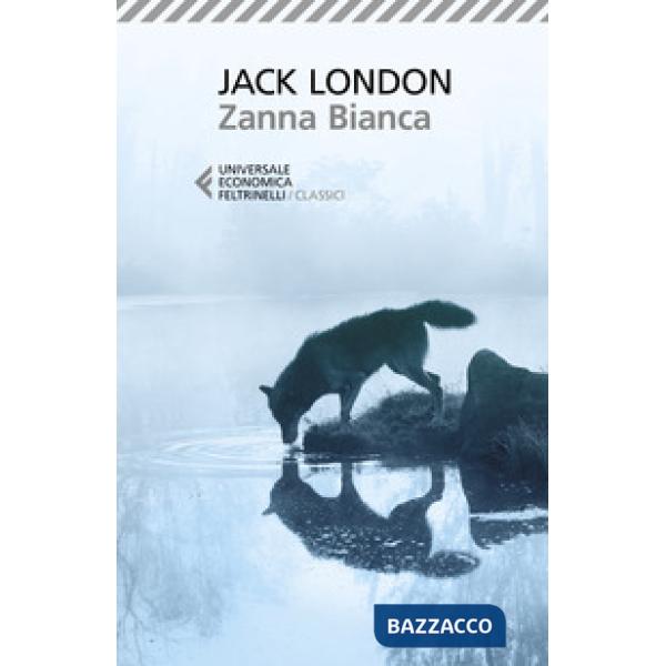 Zanna Bianca. Ediz. ampliata