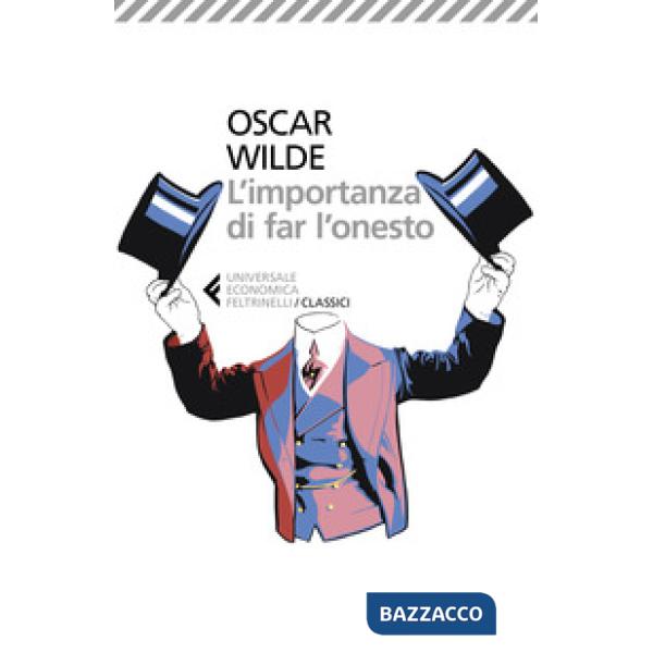 Importanza di far l'onesto. Testo originale a fronte (L')