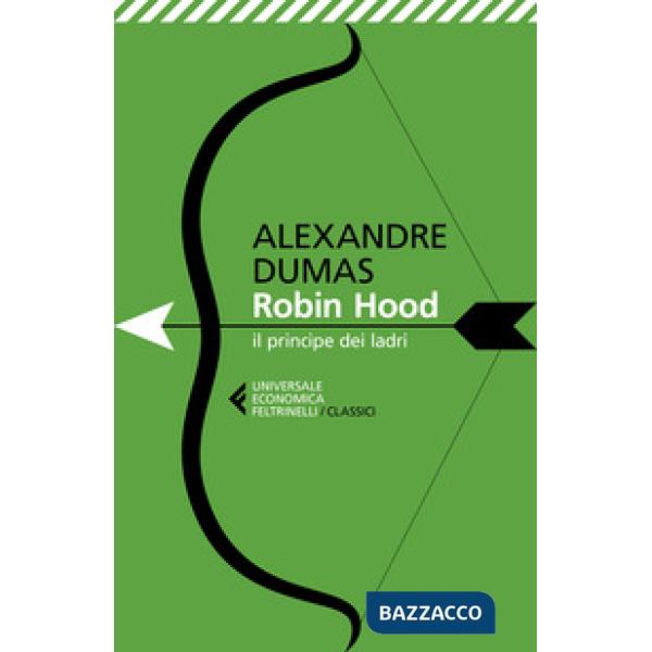 Robin Hood. Il principe dei ladri