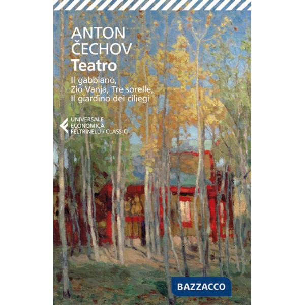 Teatro: Ivanov-Il gabbiano-Zio Vanja-Tre sorelle-Il giardino dei ciliegi