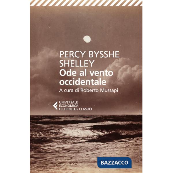 Ode al vento occidentale e altre poesie. Testo originale a fronte