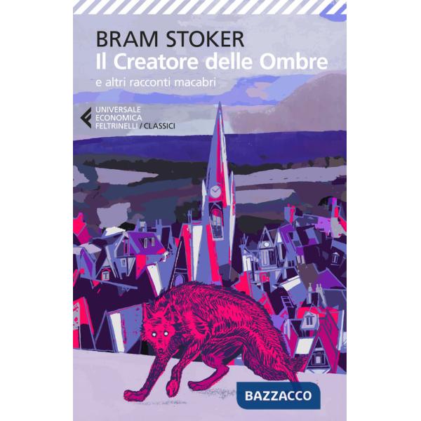 Creatore delle Ombre e altri racconti macabri (Il)