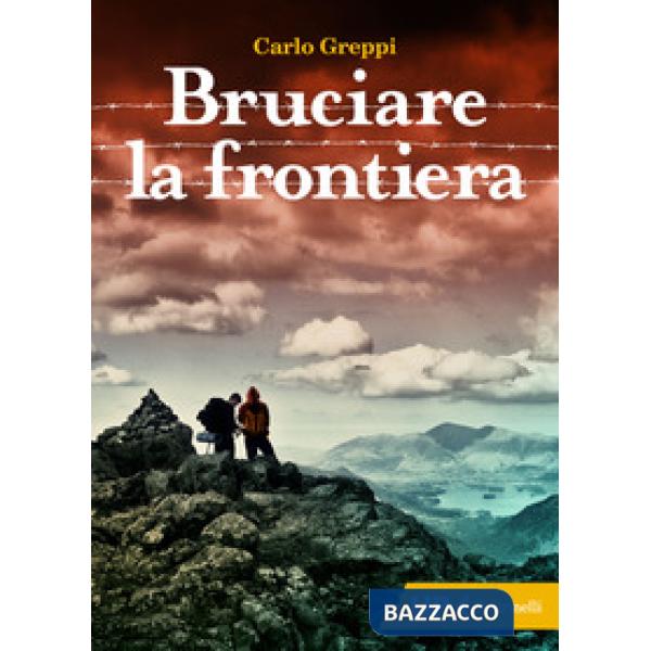 Bruciare la frontiera