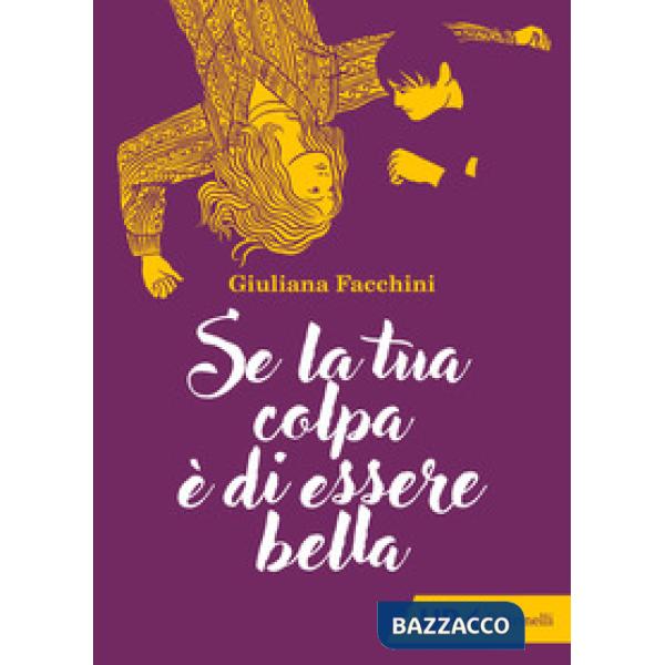 Se la tua colpa è di essere bella