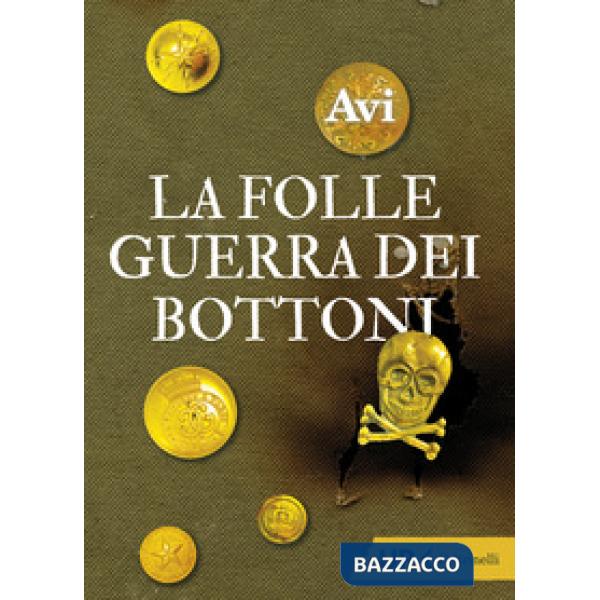 Folle guerra dei bottoni (La)