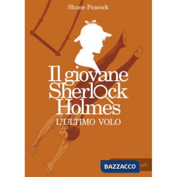 Ultimo volo. Il giovane Sherlock Holmes (L')
