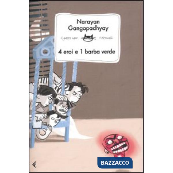 Quattro eroi e una barba verde