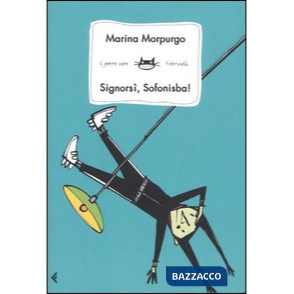 Signorsì, Sofonisba!