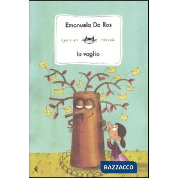 Io voglio. Ediz. illustrata