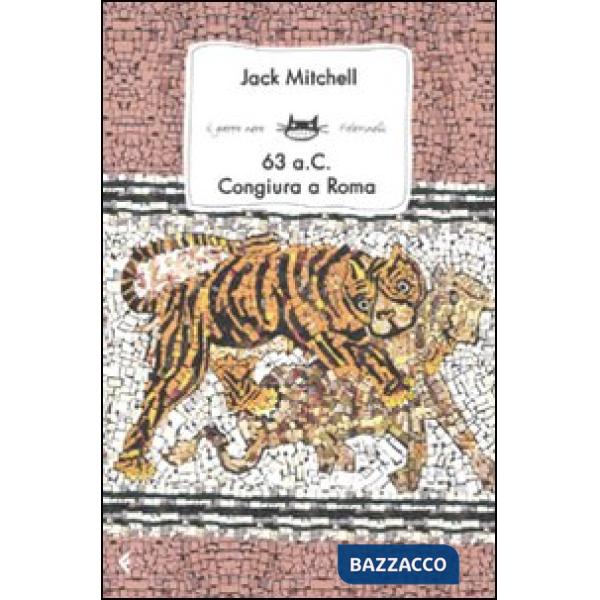 63 a.C. Congiura a Roma