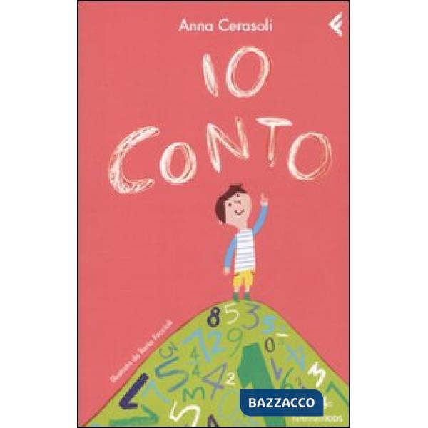 Io conto. Ediz. illustrata