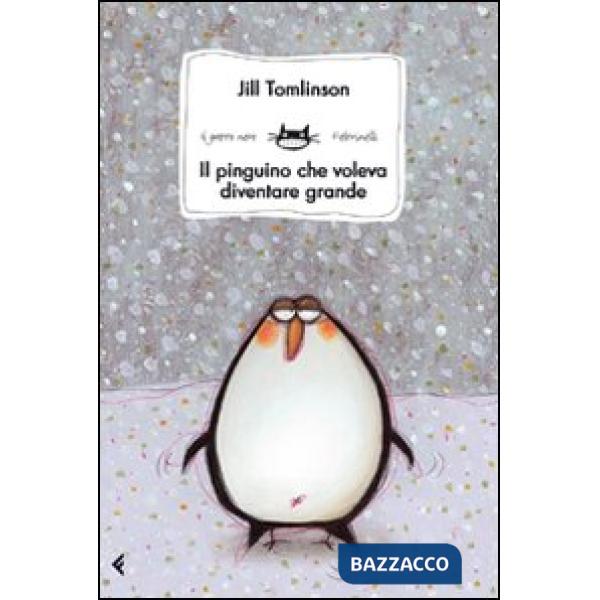 Pinguino che voleva diventare grande (Il)