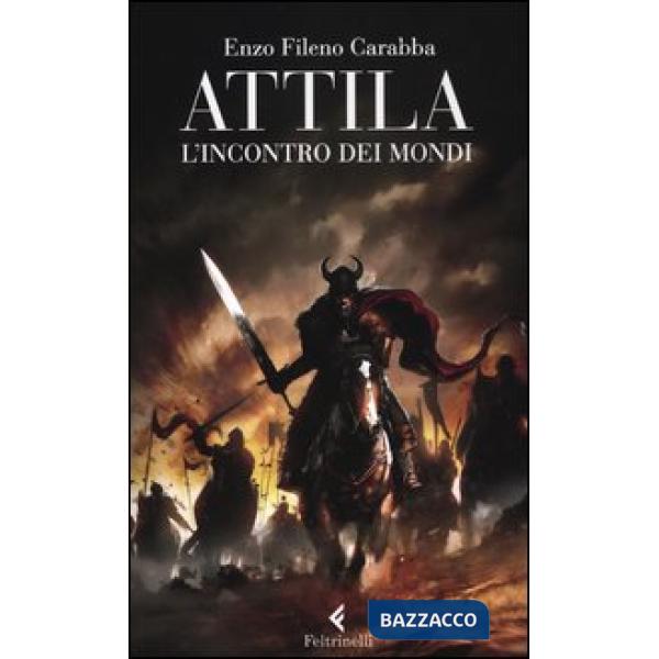 Attila. L'incontro dei mondi