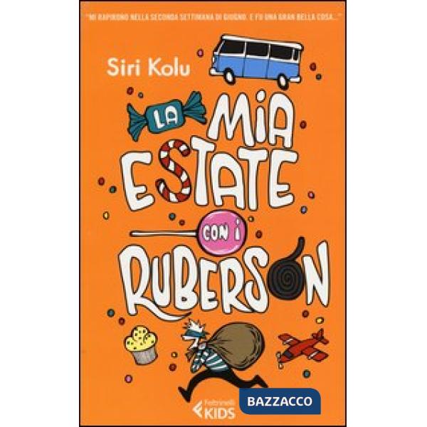 Mia estate con i Ruberson (La)