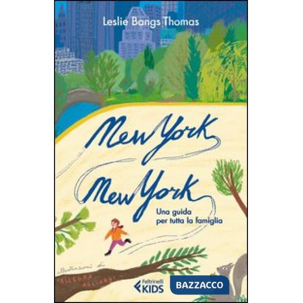 New York, New York. Una guida per tutta la famiglia