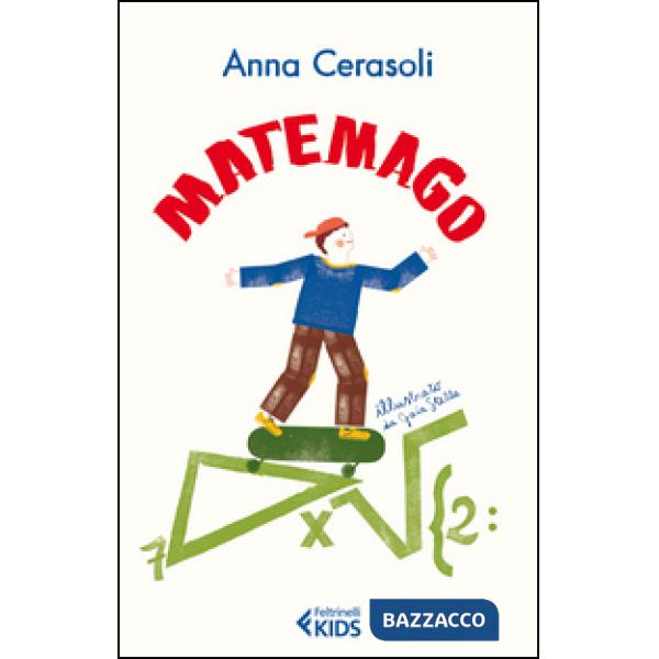 Matemago. Ediz. illustrata