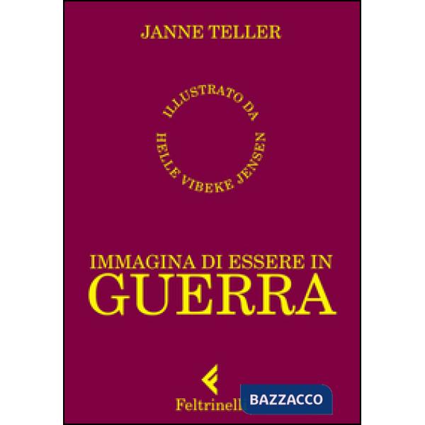 Immagina di essere in guerra