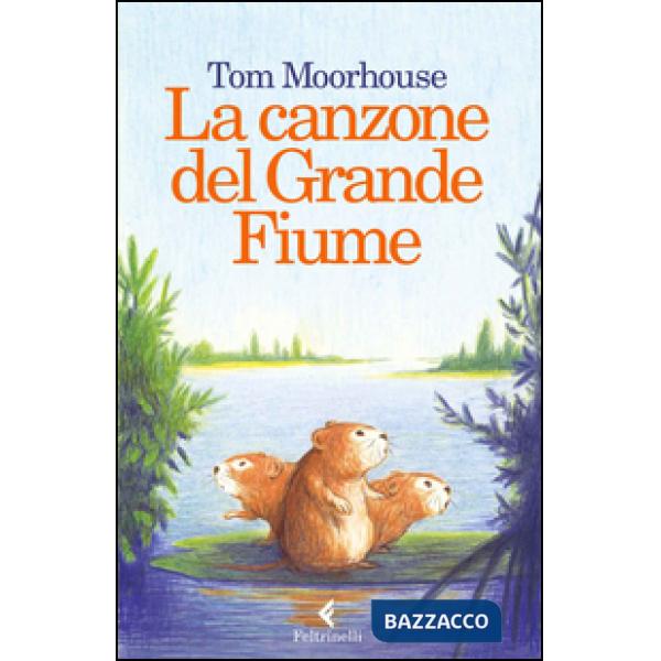 Canzone del Grande Fiume (La)