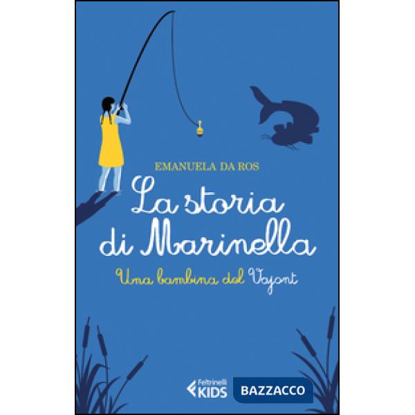 Storia di Marinella. Una bambina del Vajont (La)