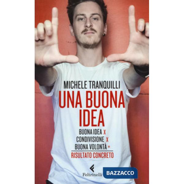 Buona idea. Buona idea X condivisione X buona volontà  risultato concerto (Una)