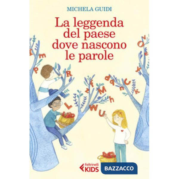 Leggenda del paese dove nascono le parole. Ediz. illustrata (La)