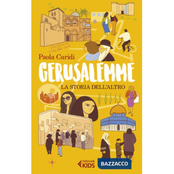 Gerusalemme. La storia dell'altro