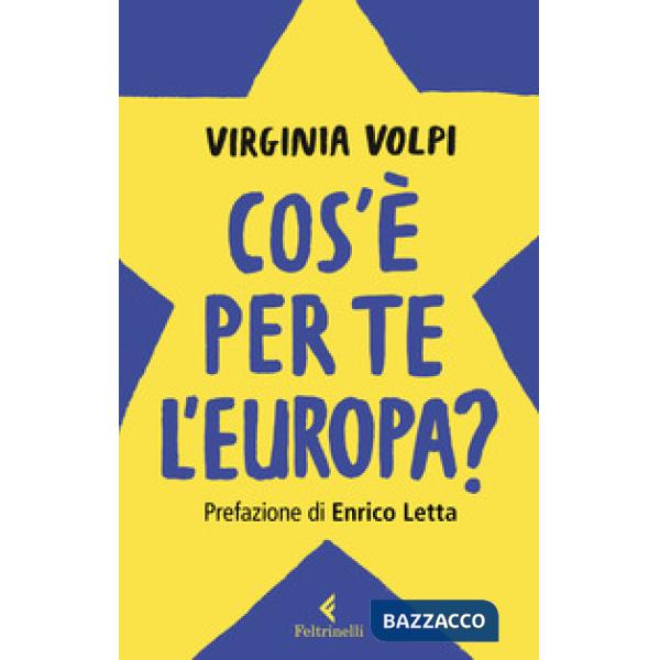 Cos'è per te l'Europa?