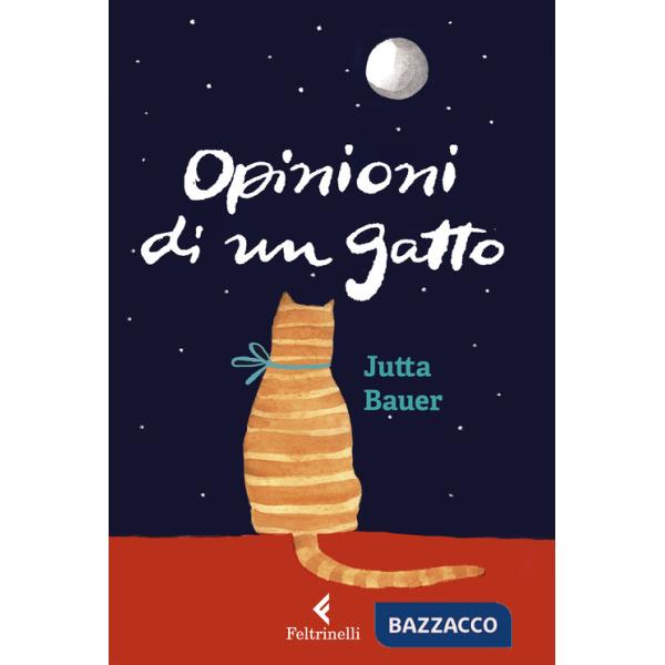 Opinioni di un gatto. Ediz. a colori