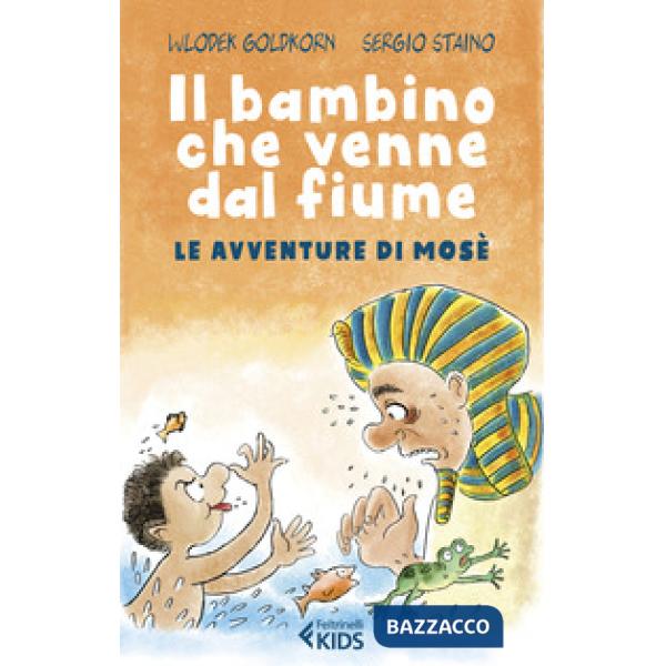Bambino che venne dal fiume. Le avventure di Mosè (Il)