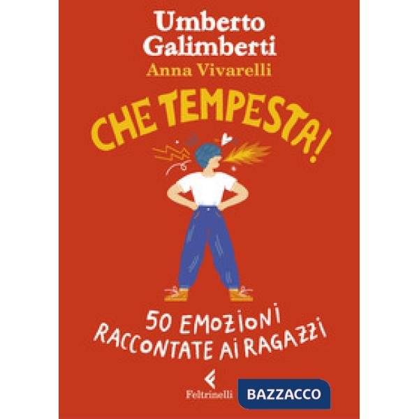 Che tempesta! 50 emozioni raccontate ai ragazzi. Ediz. a colori