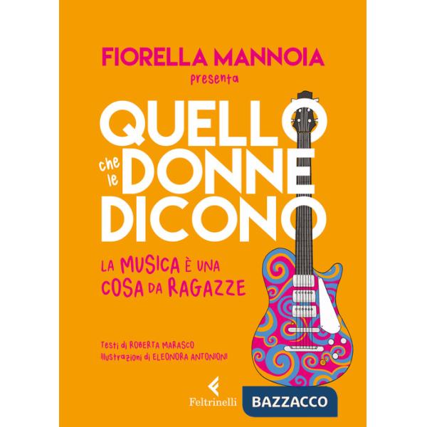 Quello che le donne dicono. La musica è una cosa da ragazze