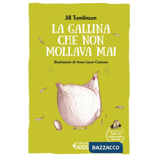Gallina che non mollava mai. Ediz. a colori (La)